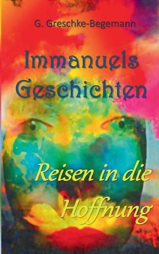 Cover image for Immanuels Geschichten: Reisen in die Hoffnung