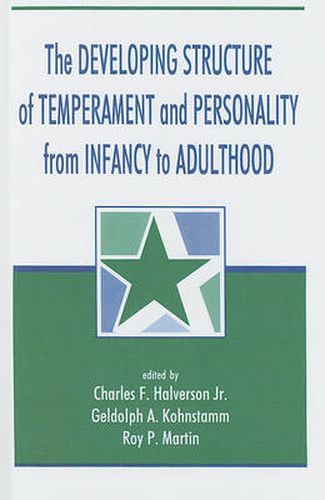 Cover image for The Developing Structure of Temperament and Personality From Infancy To Adulthood