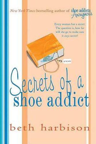 Cover image for Secrets of a Shoe Addict