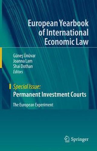 Permanent Investment Courts: The European Experiment
