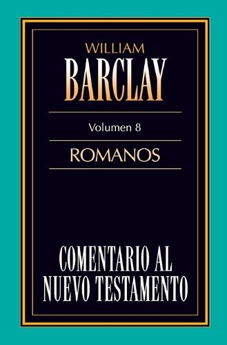 Cover image for Comentario al N.T. Vol. 08 - Romanos