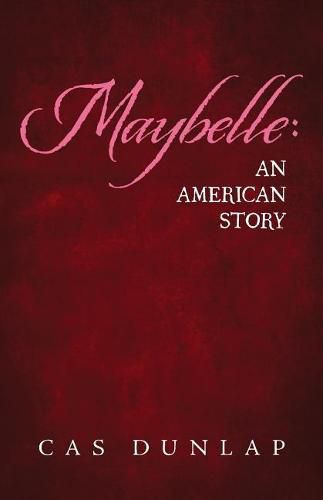 Cover image for Maybelle: An American Story