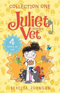 Cover image for Juliet, Nearly a Vet: Collection 1