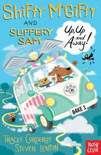 Cover image for Shifty McGifty and Slippery Sam: Up, Up and Away!: Two-colour fiction for 5+ readers