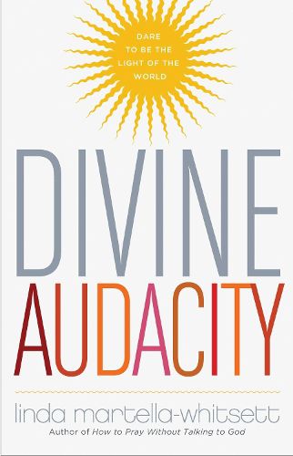 Cover image for Divine Audacity: Dare to Be the Light of the World