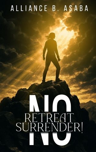 Cover image for No Retreat No Surrender!