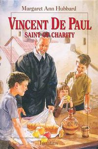 Cover image for Vincent de Paul: Saint of Charity
