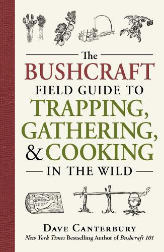 Cover image for The Bushcraft Field Guide to Trapping, Gathering, and Cooking in the Wild