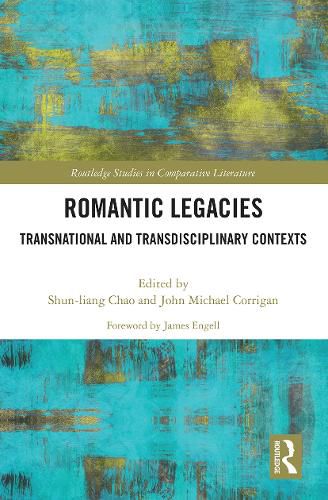 Romantic Legacies: Transnational and Transdisciplinary Contexts