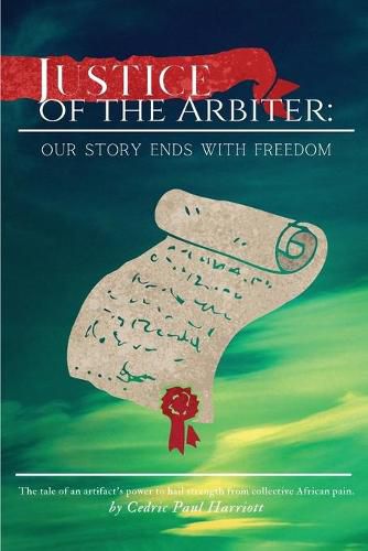 Cover image for Justice of the Arbiter: Our Story Ends with Freedom