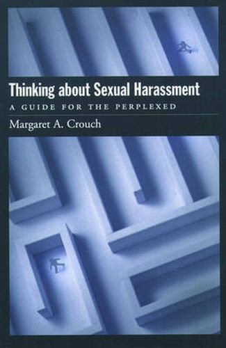 Cover image for Thinking About Sexual Harassment: A Guide for the Perplexed