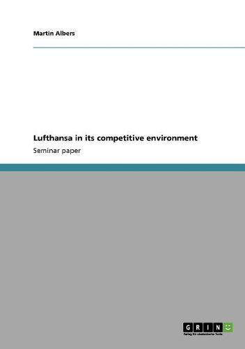 Cover image for Lufthansa in Its Competitive Environment