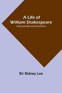 Cover image for A Life of William Shakespeare