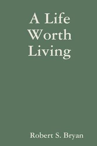 Cover image for A Life Worth Living