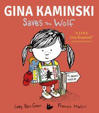 Cover image for Gina Kaminski Saves the Wolf