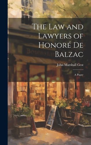 Cover image for The Law and Lawyers of Honore De Balzac