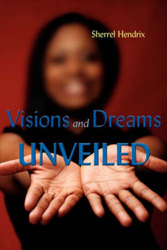 Cover image for Visions and Dreams Unveiled