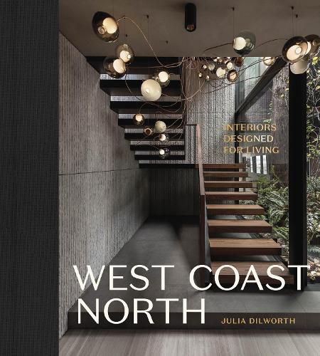 Pacific Northwest Design: Interiors Designed for Living