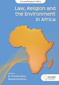 Cover image for Law, Religion and the Environment in Africa