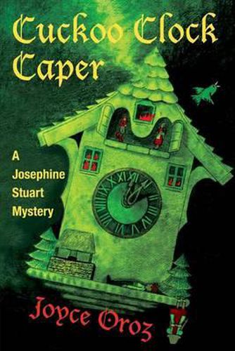 Cover image for Cuckoo Clock Caper: A Josephine Stuart Mystery