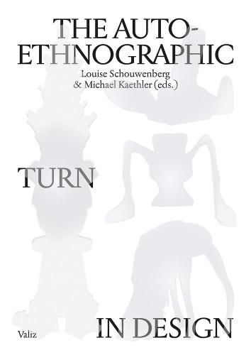 Cover image for The Auto-Ethnographic Turn in Design