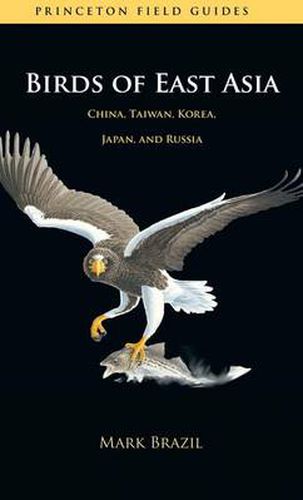 Cover image for Birds of East Asia: China, Taiwan, Korea, Japan, and Russia