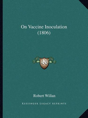 Cover image for On Vaccine Inoculation (1806)