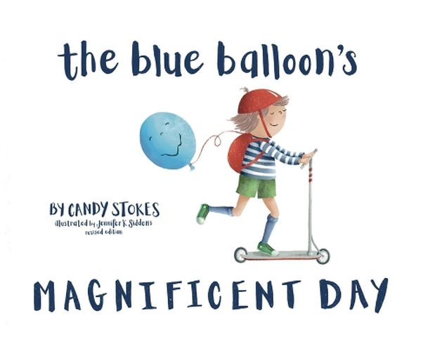 Cover image for The Blue Balloon's Magnificent Day