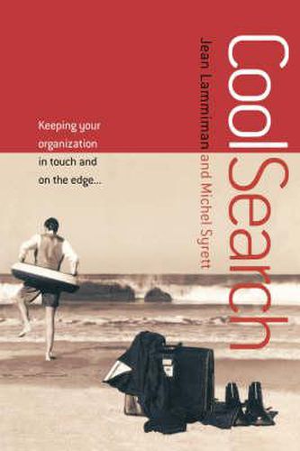 Cover image for Cool Search: Keeping Your Organisation in Touch and on the Edge