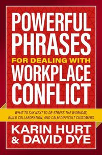 Cover image for Powerful Phrases for Dealing with Workplace Conflict