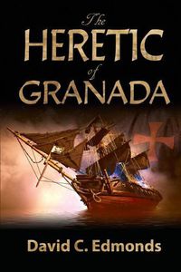 Cover image for The Heretic of Granada