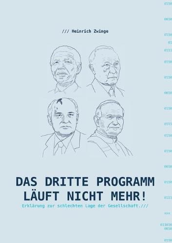 Cover image for Das Dritte Programm lauft nicht mehr!: Erklarungen zur schlechten Lage der Gesellschaft