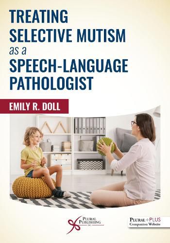 Cover image for Treating Selective Mutism as a Speech-Language Pathologist