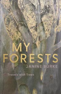 Cover image for My Forests: Travels with Trees