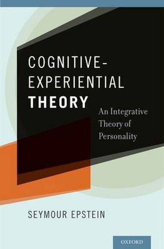 Cover image for Cognitive-Experiential Theory: An Integrative Theory of Personality