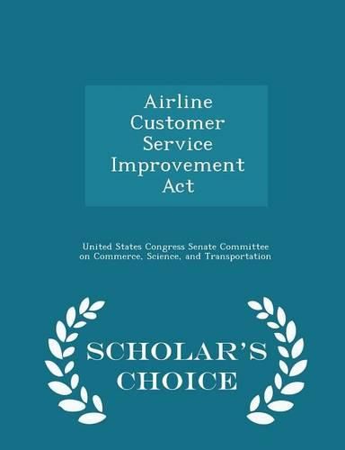 Cover image for Airline Customer Service Improvement ACT - Scholar's Choice Edition