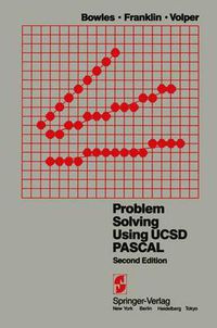 Cover image for Problem Solving Using UCSD Pascal