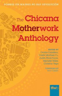 Cover image for The Chicana Motherwork Anthology