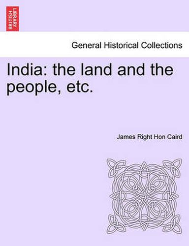 Cover image for India: The Land and the People, Etc.