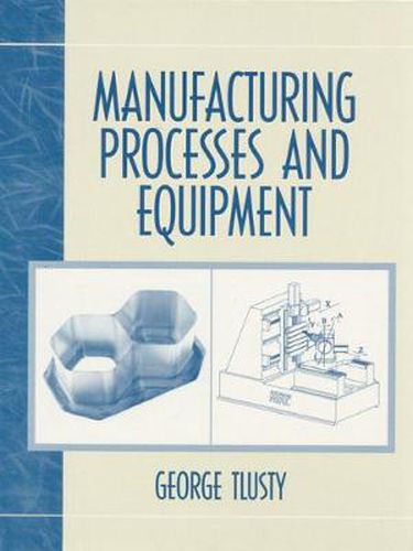 Cover image for Manufacturing Process and Equipment