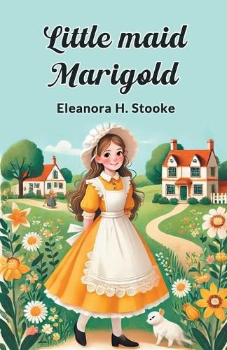 Cover image for Little Maid Marigold