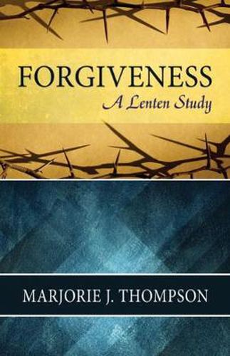 Cover image for Forgiveness: A Lenten Study