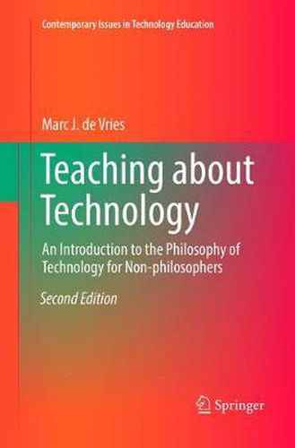 Teaching about Technology: An Introduction to the Philosophy of Technology for Non-philosophers