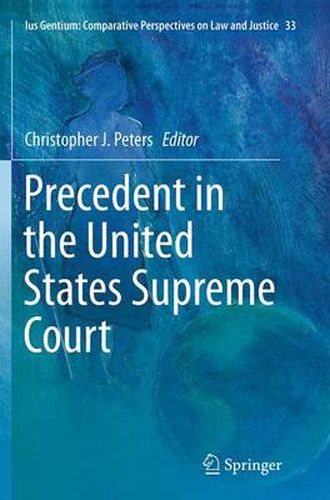 Precedent in the United States Supreme Court