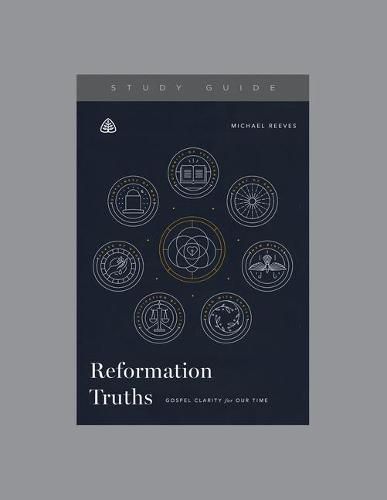 Reformation Truths