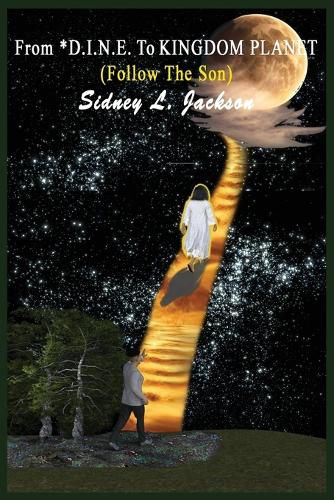 Cover image for From D.I.N.E. To Kingdom Planet