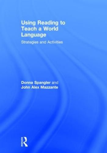 Cover image for Using Reading to Teach a World Language: Strategies and Activities