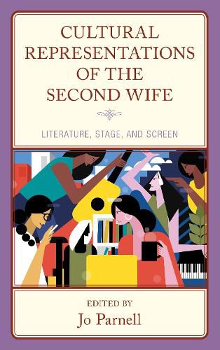 Cultural Representations of the Second Wife