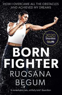 Cover image for Born Fighter: SHORTLISTED FOR THE WILLIAM HILL SPORTS BOOK OF THE YEAR PRIZE