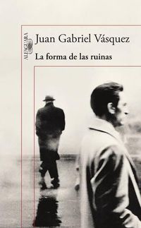 Cover image for La forma de las ruinas / The Shape of the Ruins